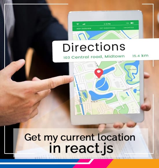 Get My Current Location in React.js