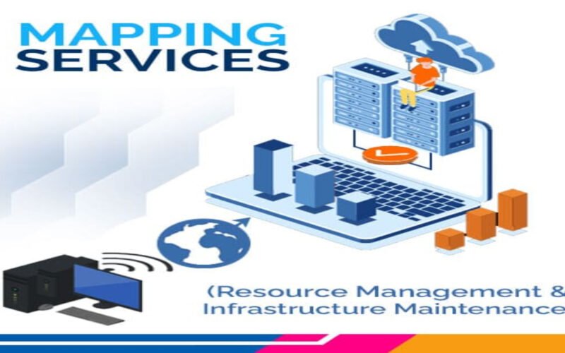 Mapping Services for Efficient Resource Management and Infrastructure Maintenance