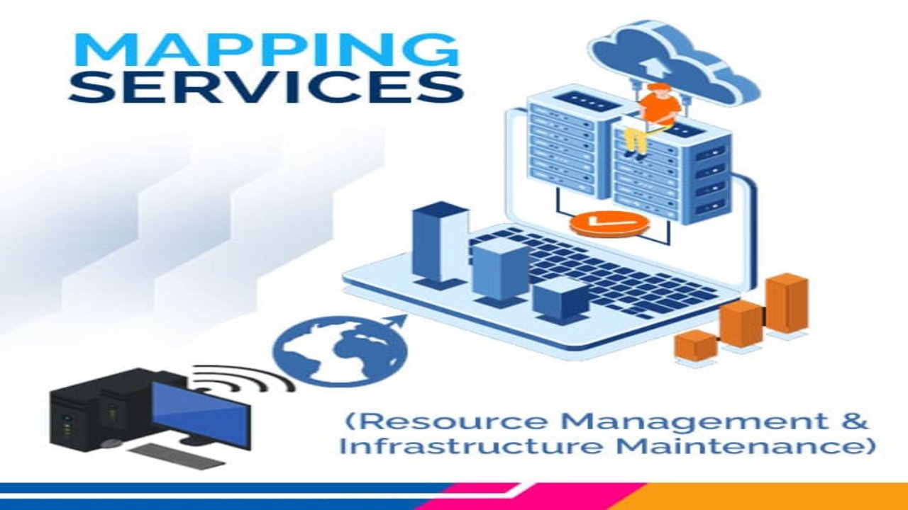 Mapping Services For Efficient Resource Management And Infrastructure Maintenance