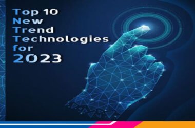 Top 10 New Trend Technologies For 2023