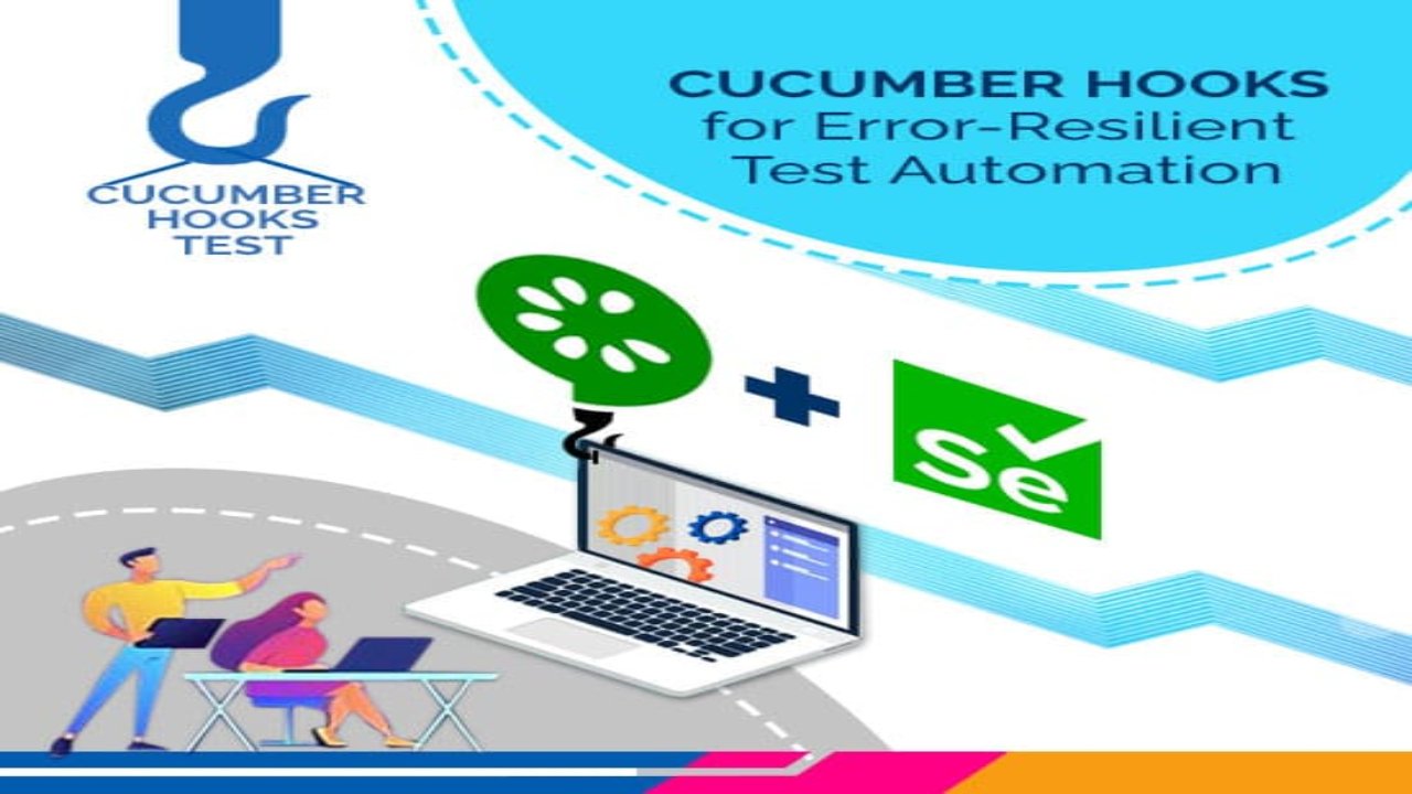 Using Cucumber Hooks for ErrorResilient Test Automation Handling