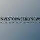 Investorweeklynews