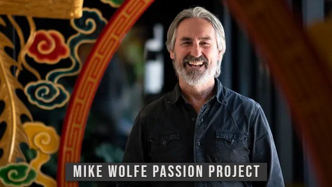 Mike Wolfe Passion Project