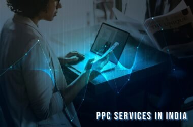 A Practical Framework To Evaluate Ppc Services In India